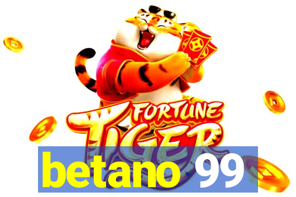 betano 99